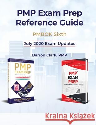 PMP Exam Prep Reference Guide: Technical Project Manager Darron Clark 9781734133424 Darron Clark