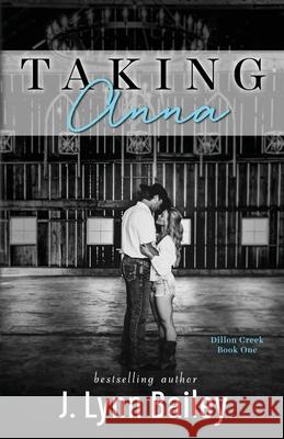 Taking Anna J. Lynn Bailey 9781734139518 J. Lynn Bailey Books