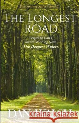 The Longest Road Dan Walsh 9781734141740 Bainbridge Press