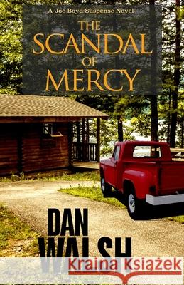 The Scandal of Mercy Dan Walsh 9781734141764 Bainbridge Press