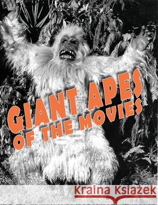 Giant Apes of the Movies John Lemay 9781734154696