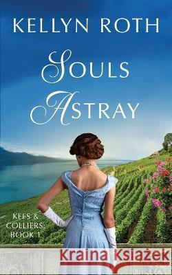 Souls Astray Kellyn Roth   9781734168556