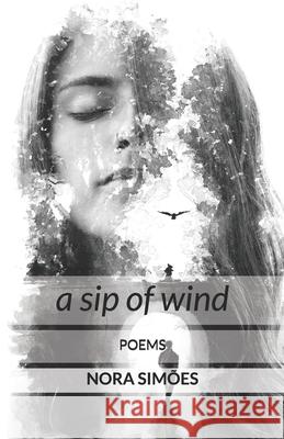 A sip of wind Nora Simões 9781734170283