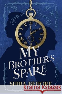My Brother's Spare Shira Behore 9781734174564 Lost Island Press