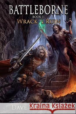 Battleborne Book 2: Wrack and Ruin Dave Willmarth 9781734181333