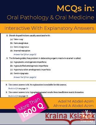 MCQs in Oral Pathology and Oral Medicine: With Comments for Under and Post-Graduates Adel M Abdel-Azim Ahmed a Abdel-Azim  9781734188257