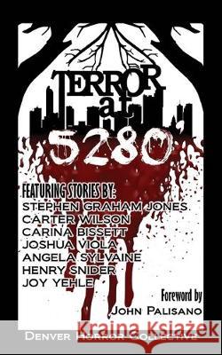 Terror at 5280' Josh Schlossberg Carter Wilson Stephen Graham Jones 9781734191707