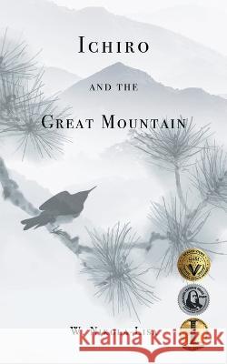 Ichiro and the Great Mountain W Nikola-Lisa 9781734192391 Gyroscope Books