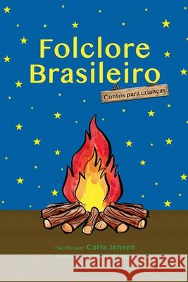 Folclore Brasileiro Carla Jensen Bruno Gomes 9781734201420 Solarium Press, LLC
