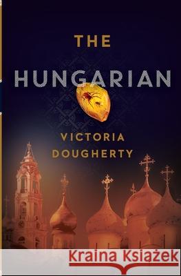 The Hungarian Victoria Dougherty 9781734223460