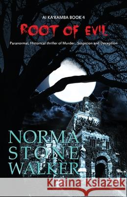 Root of Evil Norma Stone-Walker 9781734236101