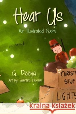 Hear Us: An Illustrated Poem G Deeya, Valentina Esposito 9781734237023 Grace Ekwue