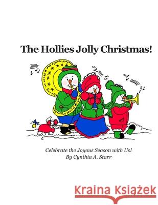 The Hollies Jolly Christmas! Cynthia a. Starr 9781734239614