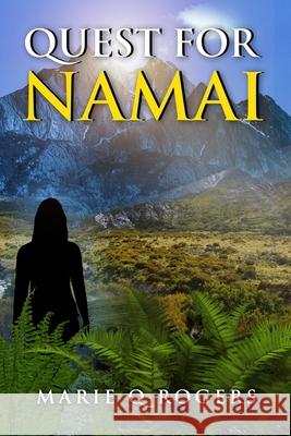 Quest for Namai Marie Q. Rogers 9781734241327
