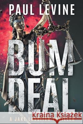 Bum Deal Paul Levine 9781734251081 Herald Square Publishing