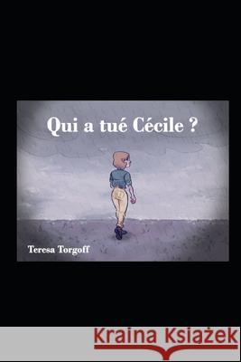 Qui a tué Cécile ? Nieto, José Andrés 9781734251203 Teresa Torgoff