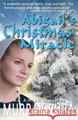 Abigail's Christmas Miracle Murray Pura 9781734267617