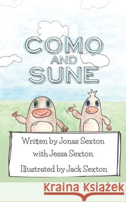 Como and Sune Jonas Sexton Jessa Sexton Jack Sexton 9781734271188 Hilliard Press