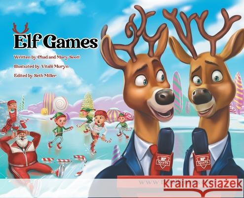 Elf Games Chad Scott Mary Scott Vitalii Muryn 9781734283037 Elf Games