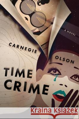 Time Crime Carnegie Olson 9781734283211