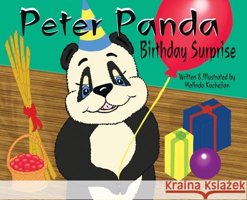 Peter Panda Birthday Surprise: Birthday Surprise Kachejian, Malinda 9781734294101