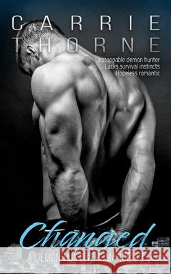 Changed Thorne, Carrie 9781734298673 Thorny Books