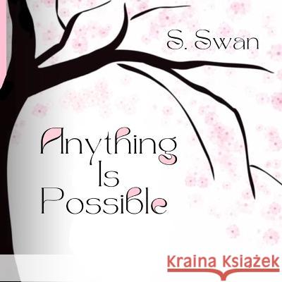 Anything Is Possible S Swan   9781734299175 R. R. Bowker