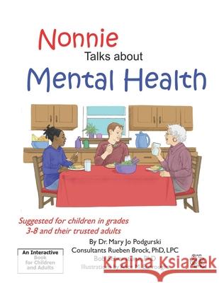 Nonnie Talks about Mental Health Alice M. Burroughs Rueben Brock Bob Selverstone 9781734300130 Mary Jo Podgurski