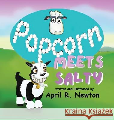 Popcorn Meets Salty April R. Newton 9781734301298 Newton Apple Books LLC