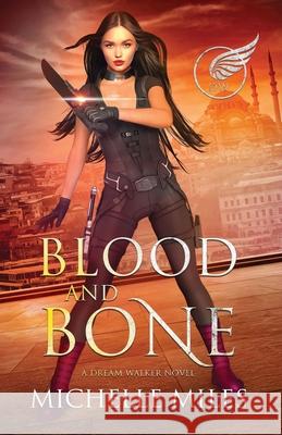 Blood and Bone Michelle Miles 9781734306859 Dusty Tome Publishing