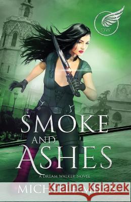 Smoke and Ashes Michelle Miles   9781734306873