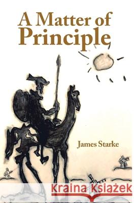 A Matter of Principle James Starke 9781734308327 First Run Books