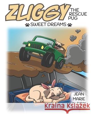 Zuggy the Rescue Pug - Sweet Dreams Jean Marie Alfieri 9781734308631