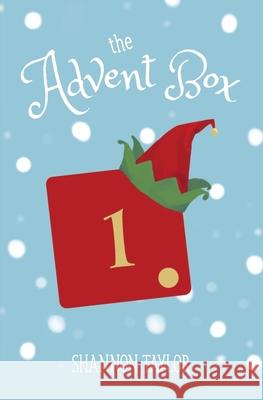 The Advent Box Shannon Taylor 9781734314700 Happy Crow Press