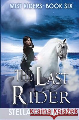 The Last Rider Stella Fitzsimons   9781734316360
