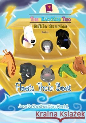 Floats Their Boat Jason Burkhardt Sara Kendall 9781734333619 Set in Stone Press