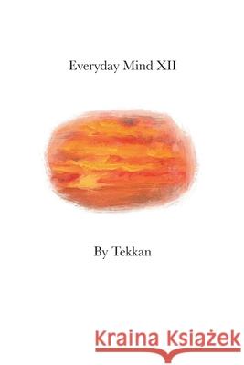 Everyday Mind XII Barry Myles MacDonald 9781734351033 Barry MacDonald