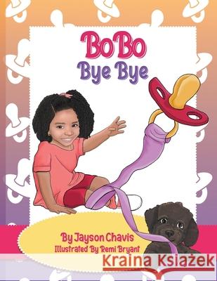 BoBo Bye Bye Jayson Chavis Remi Bryant 9781734361070