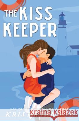 The Kiss Keeper Krista Sandor 9781734362947
