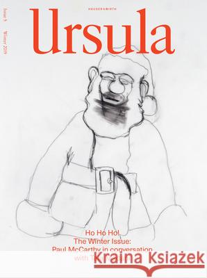 Ursula: Issue 5 Randy Kennedy 9781734365603 Hauser & Wirth Publishers