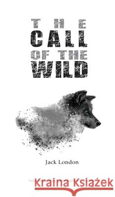 The Call of the Wild Jack London Christopher Ian Thoma 9781734368741