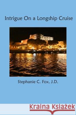 Intrigue On a Longship Cruise Stephanie C. Fox 9781734374315 Queenbeeedit