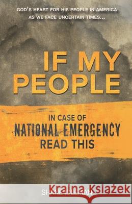 If My People: In Case of National Emergency Read This Shane Idleman 9781734377415 El Paseo Publications