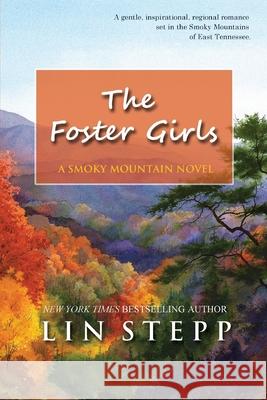 The Foster Girls Lin Stepp 9781734388343 Mountain Hill Press