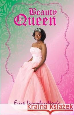 Beauty Queen Erick Livumbazi Ngoda 9781734391749 Worlds Unknown Publishers