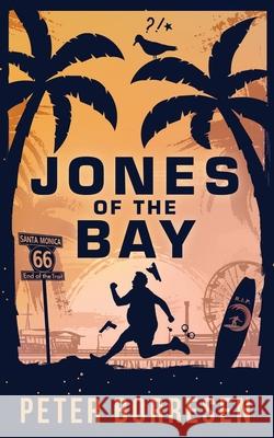 Jones of the Bay Peter Borresen 9781734404708