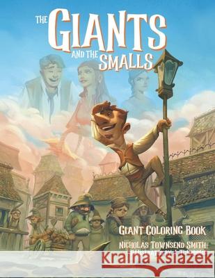 The Giants and the Smalls: Official Coloring Book J. Tumburus Nicholas Townsend Smith 9781734419719