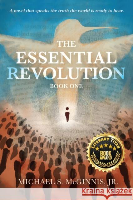 The Essential Revolution Michael S McGinnis 9781734426564