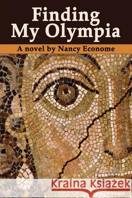 Finding My Olympia Nancy Econome 9781734428827 Kafeneon Productions