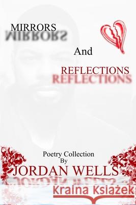 Mirrors and Reflections Jordan Wells 9781734432299 Scott and Scholars Press